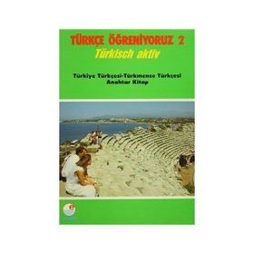 Türkçe Öğreniyoruz 2 - Türkiye Türkçesi-Türkmence Türkçesi Anahtar Kitap Engin Yayınevi