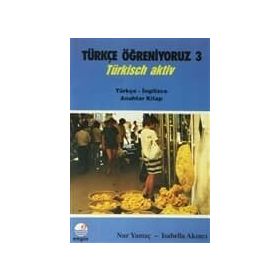 Türkçe Öğreniyoruz 3 - Türkçe - İngilizce - Nur Yamaç Isabella Akıncı