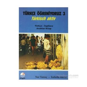 Türkçe Öğreniyoruz 3 - Türkçe - İngilizce - Nur Yamaç Isabella Akıncı