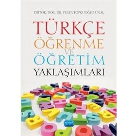 Türkçe Öğrenme ve Öğretim Yaklaşımları - Kenan Bulut , Mehmet Nuri Kardaş