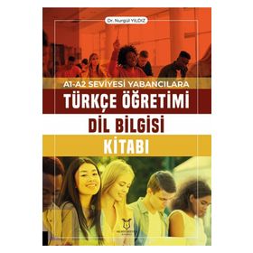 Türkçe Öğretimi Dil Bilgisi Kitabı A1-A2 Seviyesi Yabancılara Akademisyen Kitabevi