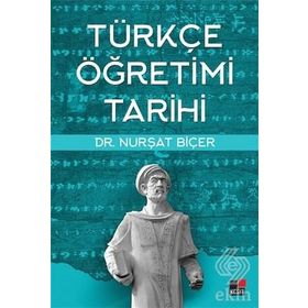 Türkçe Öğretimi Tarihi Dr. Nurşat Biçer Kesit Yayınları