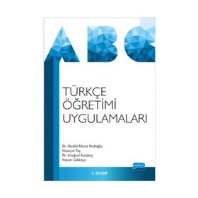 TÜRKÇE ÖĞRETIMI UYGULAMALARI - HAKAN GÖKKAYA;MUALLA MURAT NUHOĞLU