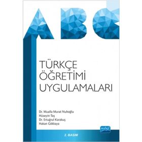 TÜRKÇE ÖĞRETIMI UYGULAMALARI - HAKAN GÖKKAYA;MUALLA MURAT NUHOĞLU