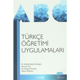 TÜRKÇE ÖĞRETIMI UYGULAMALARI - HAKAN GÖKKAYA;MUALLA MURAT NUHOĞLU