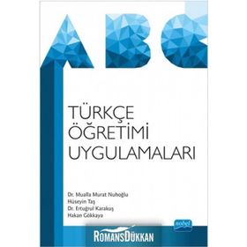 TÜRKÇE ÖĞRETIMI UYGULAMALARI - HAKAN GÖKKAYA;MUALLA MURAT NUHOĞLU