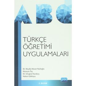 TÜRKÇE ÖĞRETIMI UYGULAMALARI - HAKAN GÖKKAYA;MUALLA MURAT NUHOĞLU