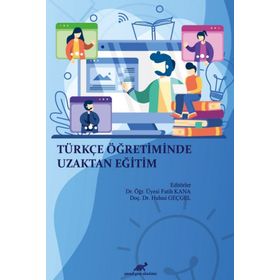 Türkçe Öğretiminde Uzaktan Eğitim - Fatih Kana, Hulusi Geçgel