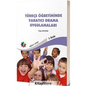 Türkçe Öğretiminde Yaratıcı Drama Uygulamaları - Tolga Erdoğan