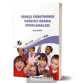 Türkçe Öğretiminde Yaratıcı Drama Uygulamaları - Tolga Erdoğan