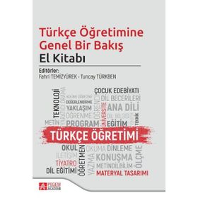 Türkçe Öğretimine Genel Bir Bakış El Kitabı - Pegem Yayınları