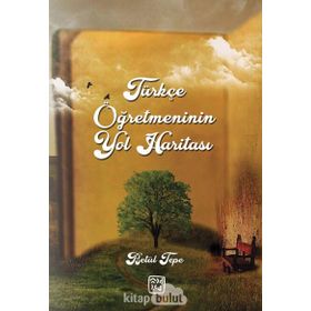 Türkçe Öğretmeninin Yol Haritası - Betül Tepe