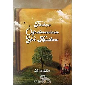 Türkçe Öğretmeninin Yol Haritası - Betül Tepe