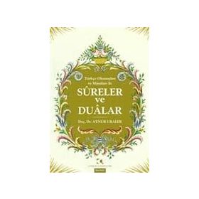 Türkçe Okunuşları ve Mânâları ile Sureler Ve Dualar - Aynur Uraler