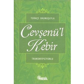 Türkçe Okunuşuyla Cevşenü’l Kebir Transkripsiyonlu - Kenan Demirtaş