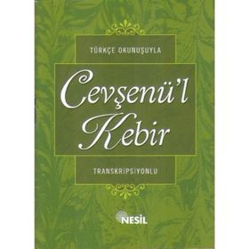 Türkçe Okunuşuyla Cevşenü’l Kebir Transkripsiyonlu - Kenan Demirtaş