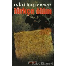 Türkçe Ölüm - Sabri Kuşkonmaz