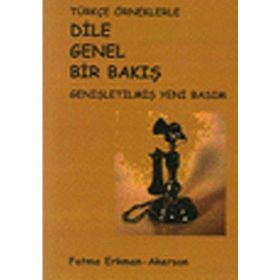 Türkçe Örneklerle Dile Genel Bir Bakış - Fatma Erkman-Akerson