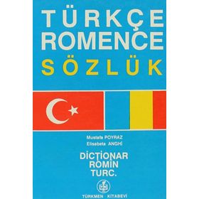 Türkçe - Romence Sözlük Dictionar Romin Turc - Elisabeta Anghi