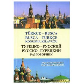 TÜRKÇE - RUSÇA KONUŞMA KLAVUZU - OLGA KAYNAKÇIOĞLU