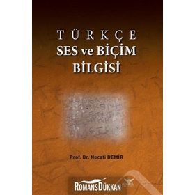 Türkçe Ses Ve Biçim Bilgisi - Necati Demir