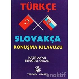 TÜRKÇE - SLOVAKÇA KONUŞMA KILAVUZU - ERTUĞRUL ÖZKAN