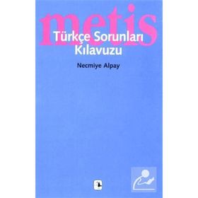 TÜRKÇE SORUNLARI KLAVUZU - NECMIYE ALPAY