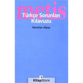 TÜRKÇE SORUNLARI KLAVUZU - NECMIYE ALPAY