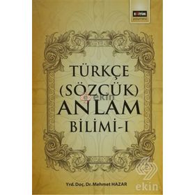 Türkçe Sözcük Anlam Bilimi - 1 - Mehmet Hazar