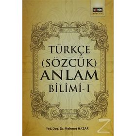 Türkçe Sözcük Anlam Bilimi - 1 - Mehmet Hazar