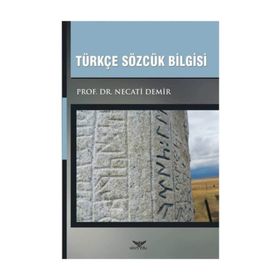 Türkçe Sözcük Bilgisi - Necati Demir