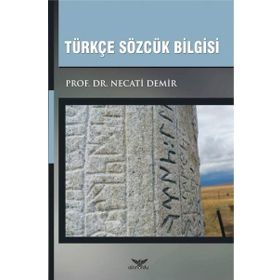 Türkçe Sözcük Bilgisi - Necati Demir