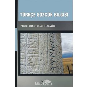 Türkçe Sözcük Bilgisi - Necati Demir
