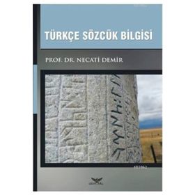Türkçe Sözcük Bilgisi - Necati Demir