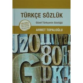 Türkçe Sözlük - Ahmet Topaloğlu