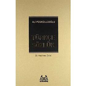 Türkçe Sözlük - Ali Püsküllüoğlu