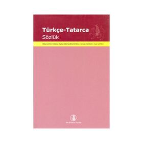 Türkçe - Tatarca Sözlük - Rifkat Ehmetyanov Rafael Möhemmetdinov Fenüze Nurieva Fuat Ganiev