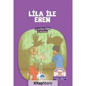 Türkçe Tema Hikayeleri Lila İle Eren - Nuran Turan