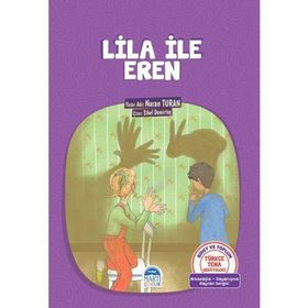 Türkçe Tema Hikayeleri Lila İle Eren - Nuran Turan