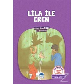 Türkçe Tema Hikayeleri Lila İle Eren - Nuran Turan