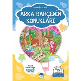 Türkçe Tema Hikayeleri Seti / Kerem İle Zehra Arka Bahçenin Konukları - Gülsüm Cengiz
