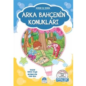 Türkçe Tema Hikayeleri Seti / Kerem İle Zehra Arka Bahçenin Konukları - Gülsüm Cengiz