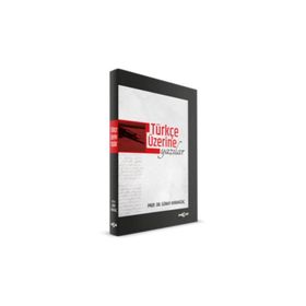 Türkçe Üzerine Yazılar - Günay Karaağaç