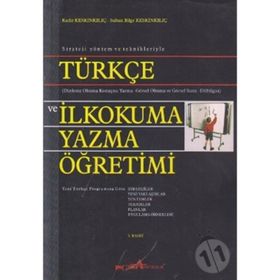 TÜRKÇE VE İLK OKUMA YAZMA ÖĞRETİMİ - KADIR KESKİNKILIÇ