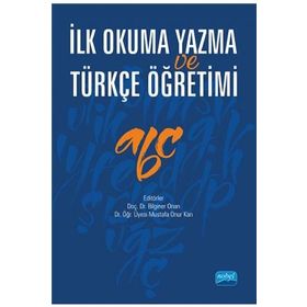 TÜRKÇE VE İLK OKUMA YAZMA ÖĞRETİMİ - KADIR KESKİNKILIÇ