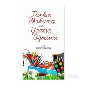 TÜRKÇE VE İLK OKUMA YAZMA ÖĞRETİMİ - KADIR KESKİNKILIÇ