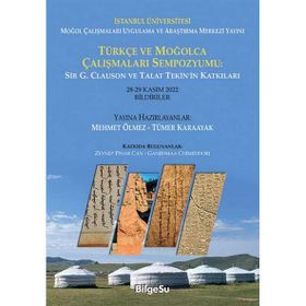 Türkçe ve Moğolca Çalışmaları Sempozyumu - Mehmet Ölmez Tümer Karaayak