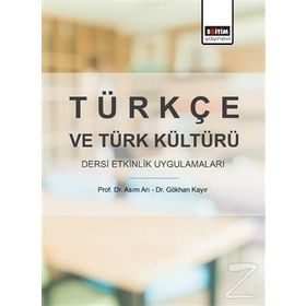 Türkçe ve Türk Kültürü Dersi Etkinlik Uygulamaları - Kolektif