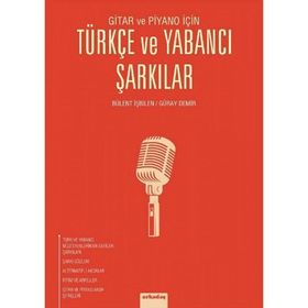 TÜRKÇE VE YABANCI ŞARKILAR - BÜLENT İŞBILEN;GÜRAY DEMIR