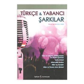 TÜRKÇE VE YABANCI ŞARKILAR - BÜLENT İŞBILEN;GÜRAY DEMIR